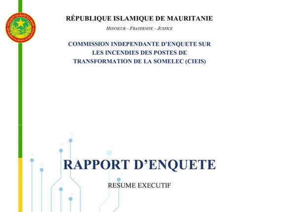 Le rapport de la commission d’enquête sur les incendies survenus dans les deux postes de transformation électrique de Nouakchott est en ligne